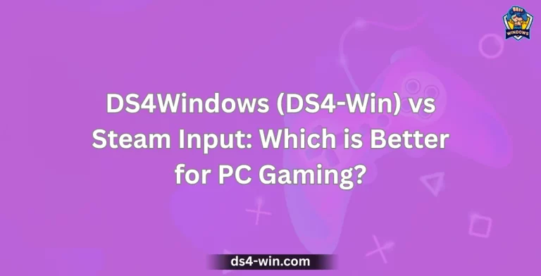 DS4Windows (DS4-Win) vs Steam Input: Which is Better for PC Gaming?
