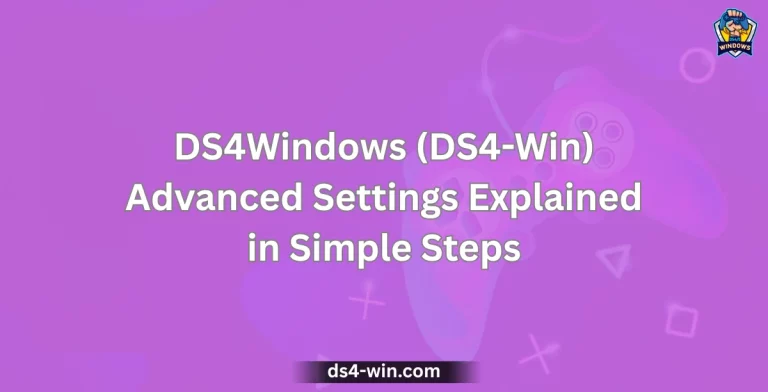DS4Windows (DS4-Win) Advanced Settings Explained in Simple Steps