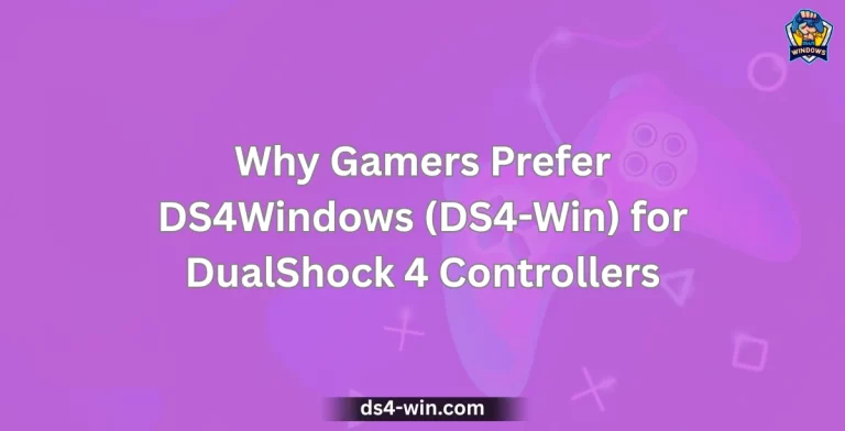 Why Gamers Prefer DS4Windows (DS4-Win) for DualShock 4 Controllers
