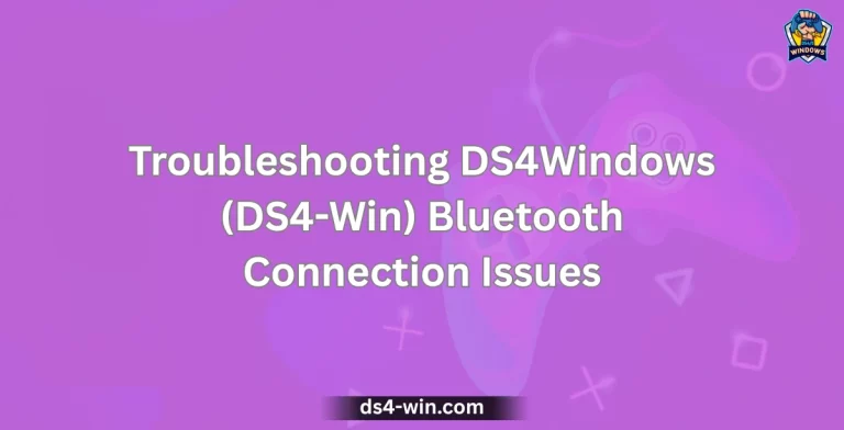 Troubleshooting DS4Windows (DS4-Win) Bluetooth Connection Issues