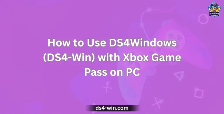 How to Use DS4Windows (DS4-Win) with Xbox Game Pass on PC